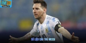 số liệu cầu thủ Messi